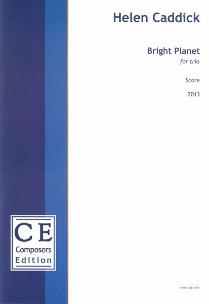 Bright Planet : For Trio (2013).