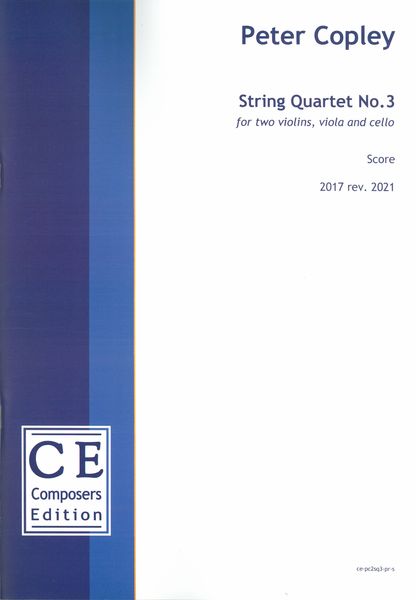 String Quartet No. 3 (2017, Rev. 2021).