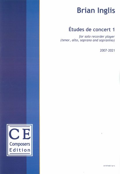 Etudes De Concert 1 : For Solo Recorder Player (Tenor, Alto, Soprano and Sopranino) (2007-2021).
