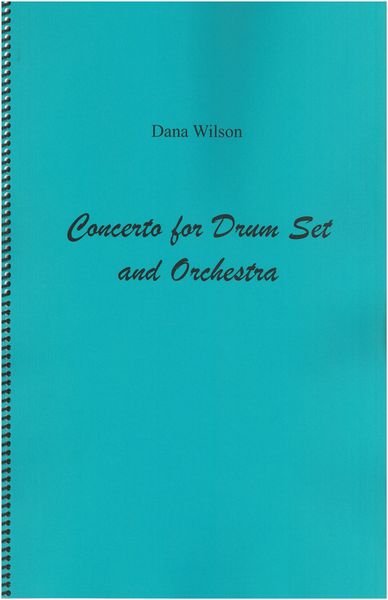 Concerto : For Drum Set and Orchestra.