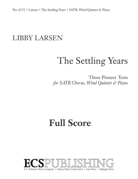 Settling Years : For SATB Chorus, Wind Quintet & Piano [Download].