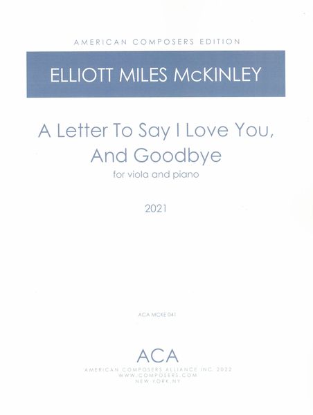 A Letter To Say I Love You, and Goodbye : For Viola and Piano (2021).