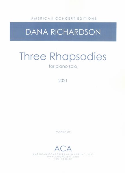 Three Rhapsodies : For Piano Solo (2021).