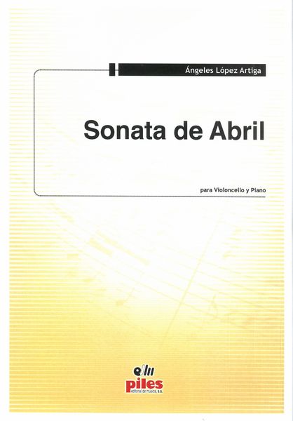 Sonata De Abril : Para Violoncello Y Piano.