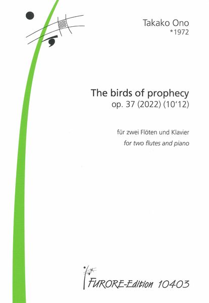The Birds of Prophecy, Op. 37 : For 2 Flutes and Piano (2022).