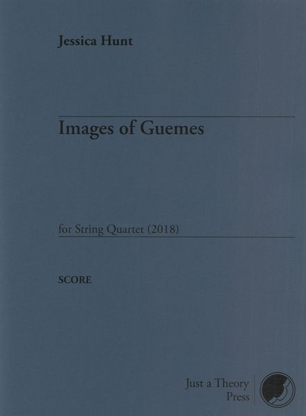 Images of Guemes : For String Quartet (2018).