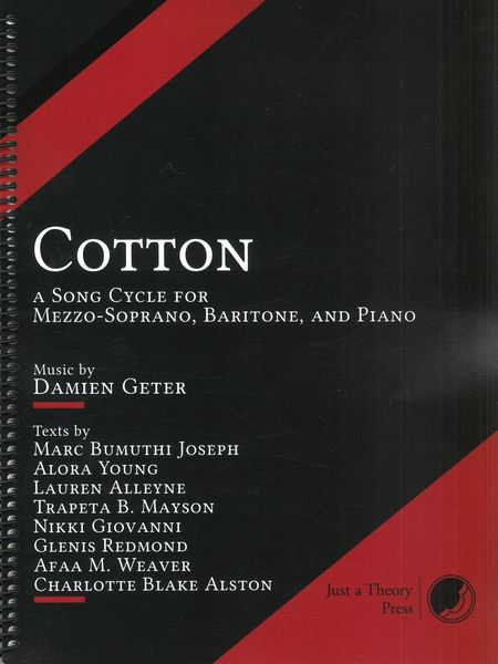 Cotton : A Song Cycle For Mezzo-Soprano, Baritone and Piano.