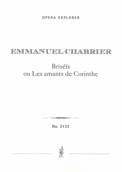 Briséïs, Ou Les Amants De Corinthe.