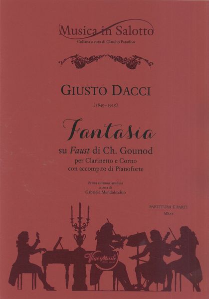 Fantasia Su Faust Di Ch. Gounod : Per Clarinetto E Corno Con Accomp.To Di Pianoforte.