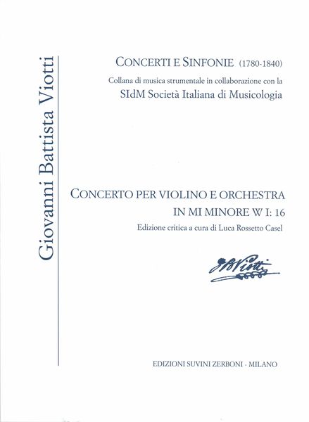 Concerto : Per Violino E Orchestra In Mi Minore, W I:16 / edited by Luca Rossetto Casel.