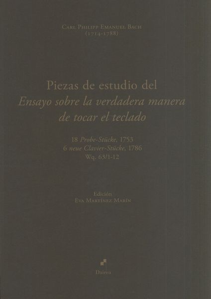 Piezas De Estudio Del Essayo Sobre La Verdadera Manera De Tocar El Teclado / Ed. Eva Martinez Marin.