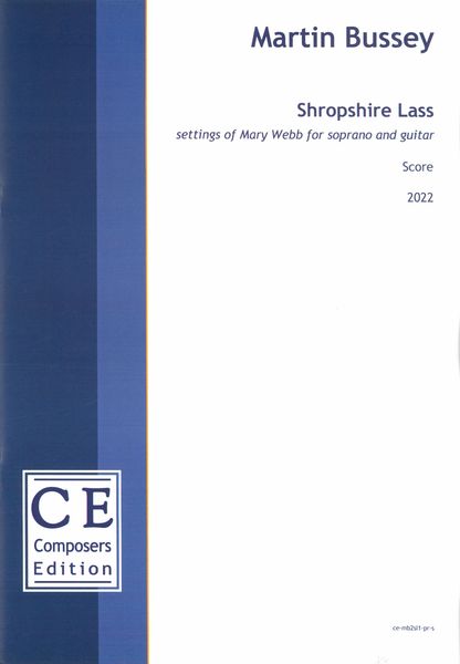 Shropshire Lass : Settings of Mary Webb For Soprano and Guitar (2022) [Download].