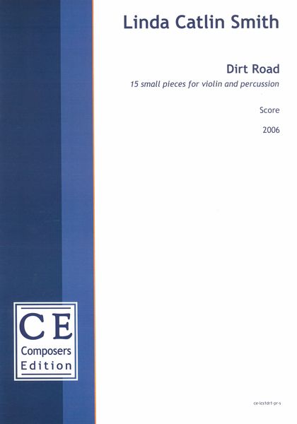 Dirt Road : 15 Small Pieces For Violin and Percussion (2006) [Download].