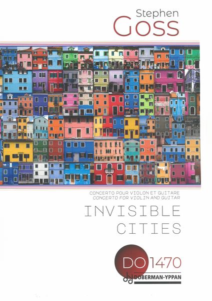 Invisible Cities : Double Concerto For Violin and Guitar, Strings and Percussion (2017).