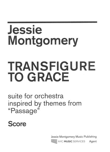Transfigure To Grace : Suite For Orchestra Inspired by Themes From Passage.