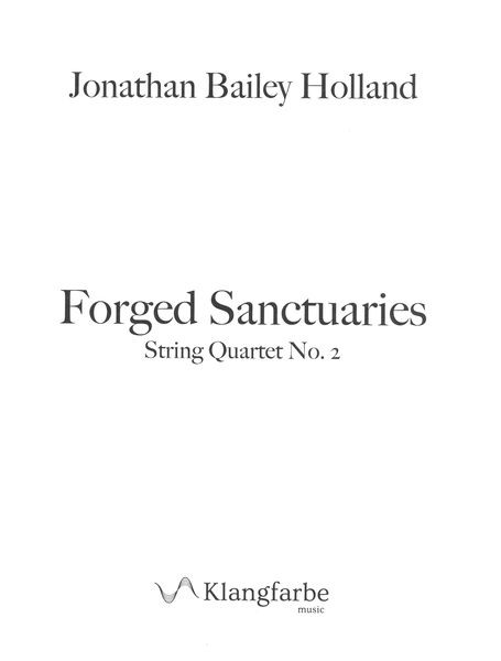 Forged Sanctuaries : String Quartet No. 2 (2016).