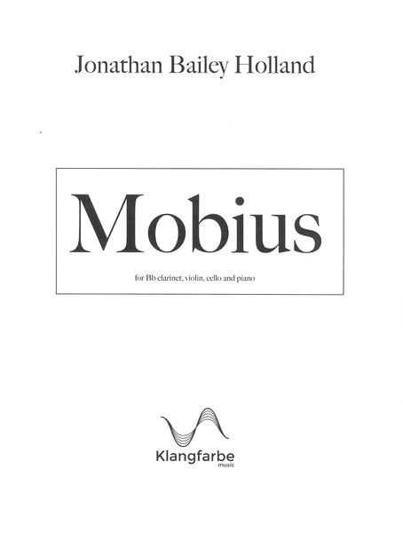 Mobius : For B Flat Clarinet, Violin, Cello and Piano (2018).