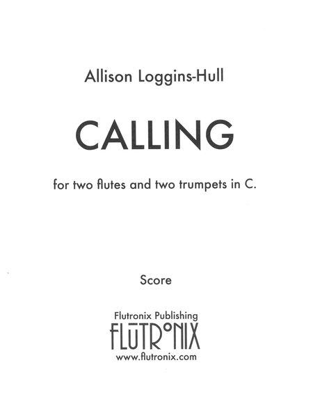 Calling : For Two Flutes and Two Trumpets In C (2010, Rev. 2022).