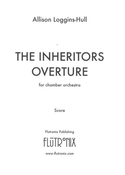 Inheritors Overture : For Chamber Orchestra (2020).