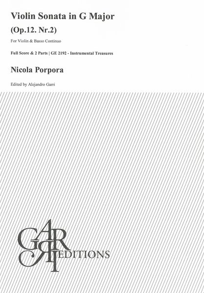 Violin Sonata In G Major, Op. 12 Nr. 2 : For Violin and Basso Continuo / Ed. Alejandro Garri.