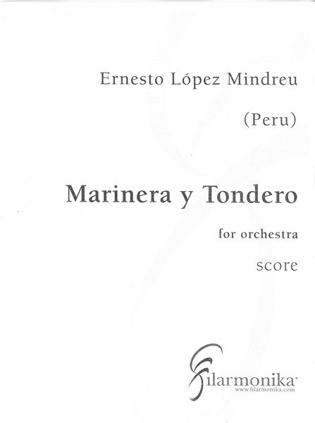 Marinera Y Tondero : For Orchestra.