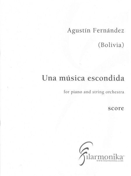 Una Música Escondida : For Piano and String Orchestra (2004).