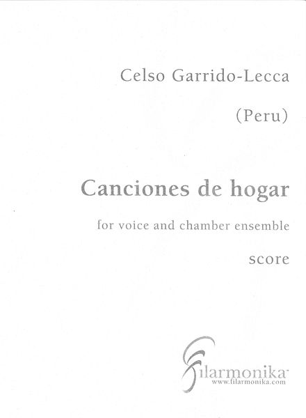Canciones De Hogar : For Voice and Chamber Ensemble (1997).