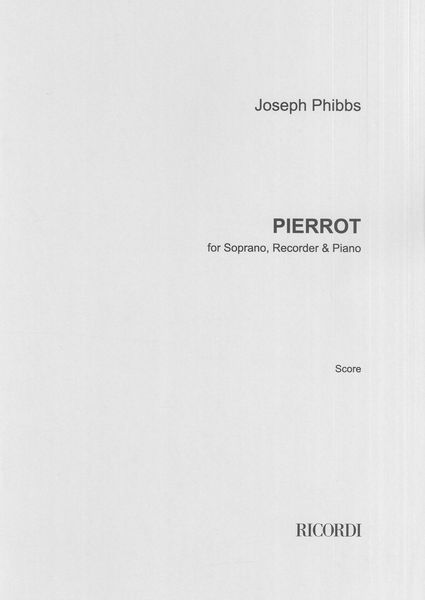 Pierrot : For Soprano, Recorder and Piano.