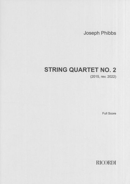 String Quartet No. 2 (2015, Rev. 2022).