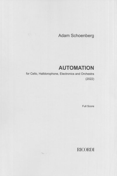Automation : For Cello, Halldorophone, Electronics and Orchestra (2022).