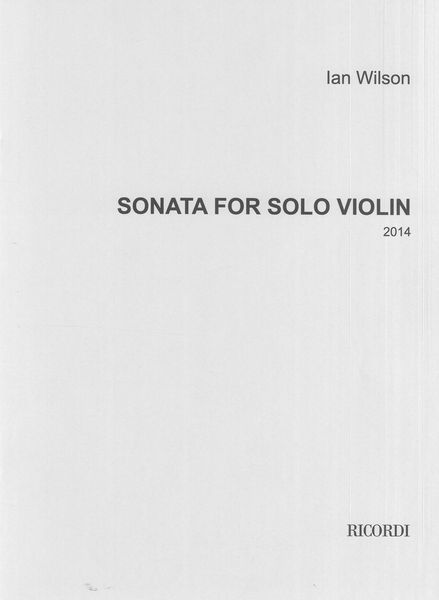 Sonata : For Solo Violin (2014).