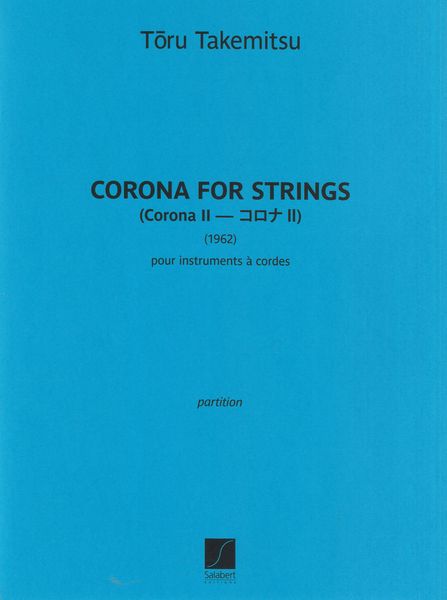 Corona For Strings (Corona II) : Pour Instruments à Cordes (1962).