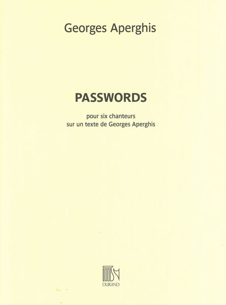 Passwords : Pour Six Chanteurs (2016).