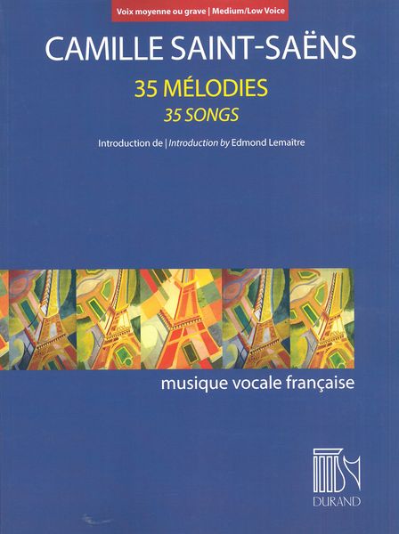 35 Mélodies : Medium/Low Voice and Piano.