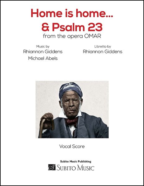 Home Is Home & Psalm 23, From The Opera Omar : For Tenor and Piano.