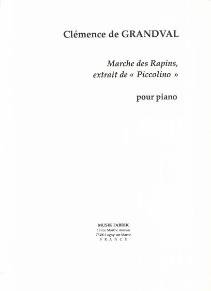 Marche Des Rapins (Extrait De Piccolino) : Pour Piano.