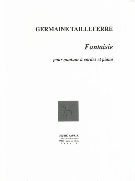 Fantaisie : Pour Quatuor A Cordes et Piano.