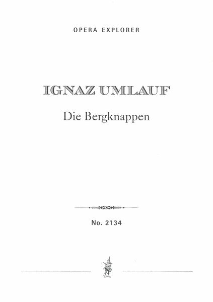 Bergknappen : Originalsingspiel In Einem Aufzug.