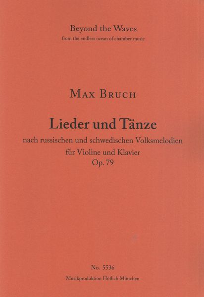 Lieder und Tänze Nach Russischen und Schwedischen Volksmelodien, Op. 79 : For Violin and Piano.