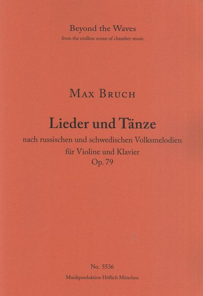Lieder und Tänze Nach Russischen und Schwedischen Volksmelodien, Op. 79 : For Violin and Piano.