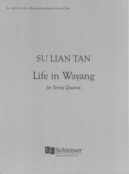 Life In Wayang : For String Quartet (2002).