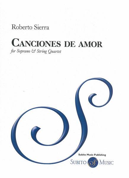 Canciones De Amor : For Soprano and String Quartet (2019).