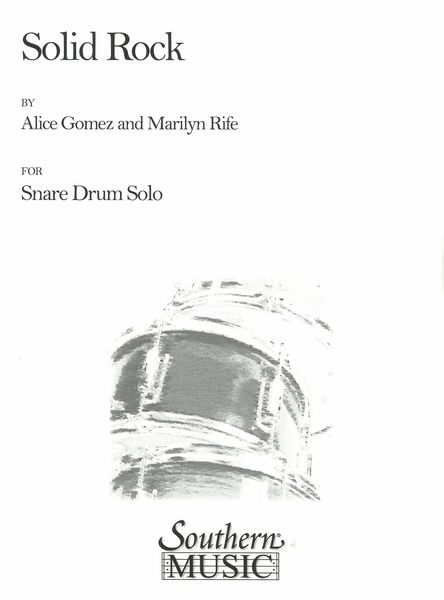 Solid Rock : For Snare Drum Solo.