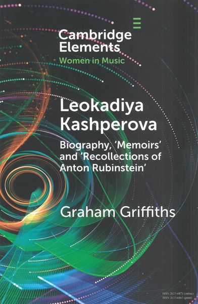 Leokadiya Kashperova, Biography, Memoires, and Recollections of Anton Rubinstein.