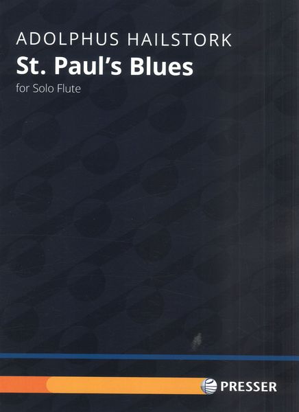 St. Paul's Blues : For Solo Flute (2020).
