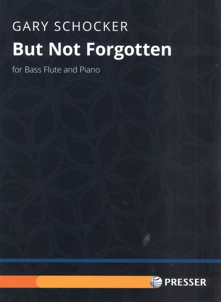 But Not Forgotten : For Bass Flute and Piano (2022).