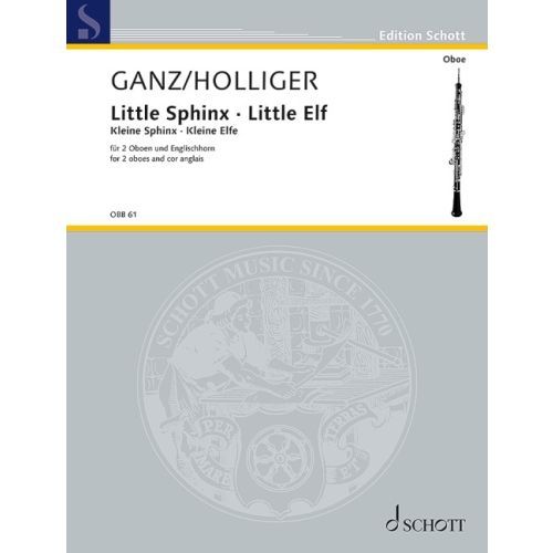 Little Sphinx; Little Elf : For 2 Oboes and Cor Anglais / arranged by Heinz Holliger.