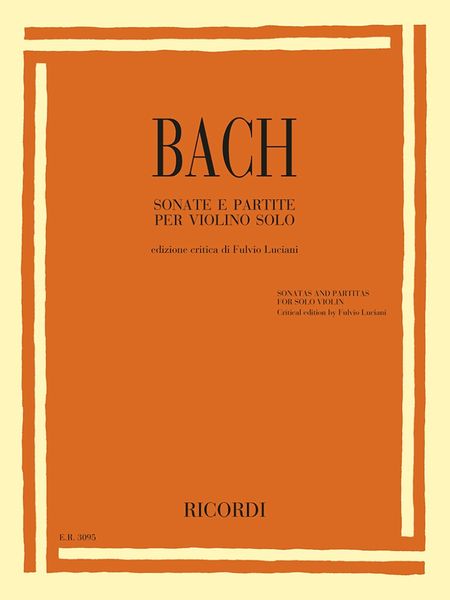 Sonate E Partite : Per Violino Solo / edited by Fulvio Luciani.
