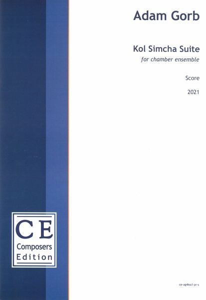Kol Simcha Suite : For Chamber Ensemble (2021) [Download].