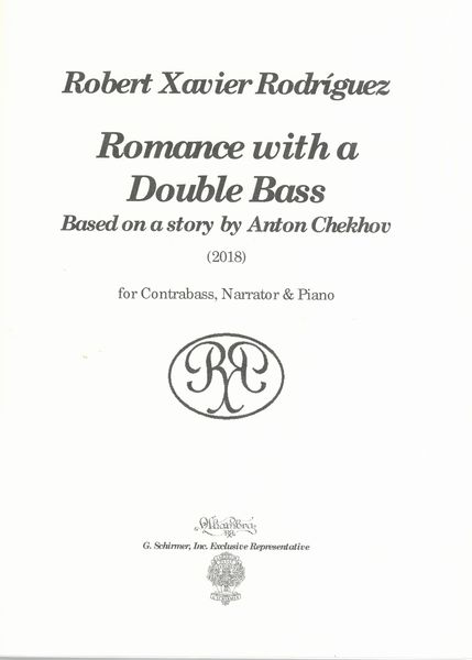 Romance With A Double Bass - Based On A Story by Anton Chekhov : For Contrabass, Narrator and Piano.